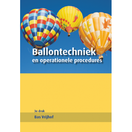 Ballontechniek en operationele procedures Ballontechniek en operationele procedures